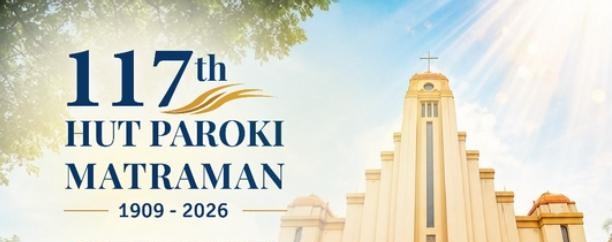 Selamat Hari Ulang Tahun Gereja Santo Yoseph, Paroki Matraman yang ke 117